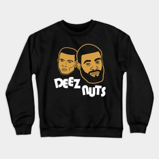 Deez Nuts Tyron Woodley & Din Thomas Crewneck Sweatshirt